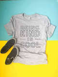 Being Kind is Cool Kids Tee