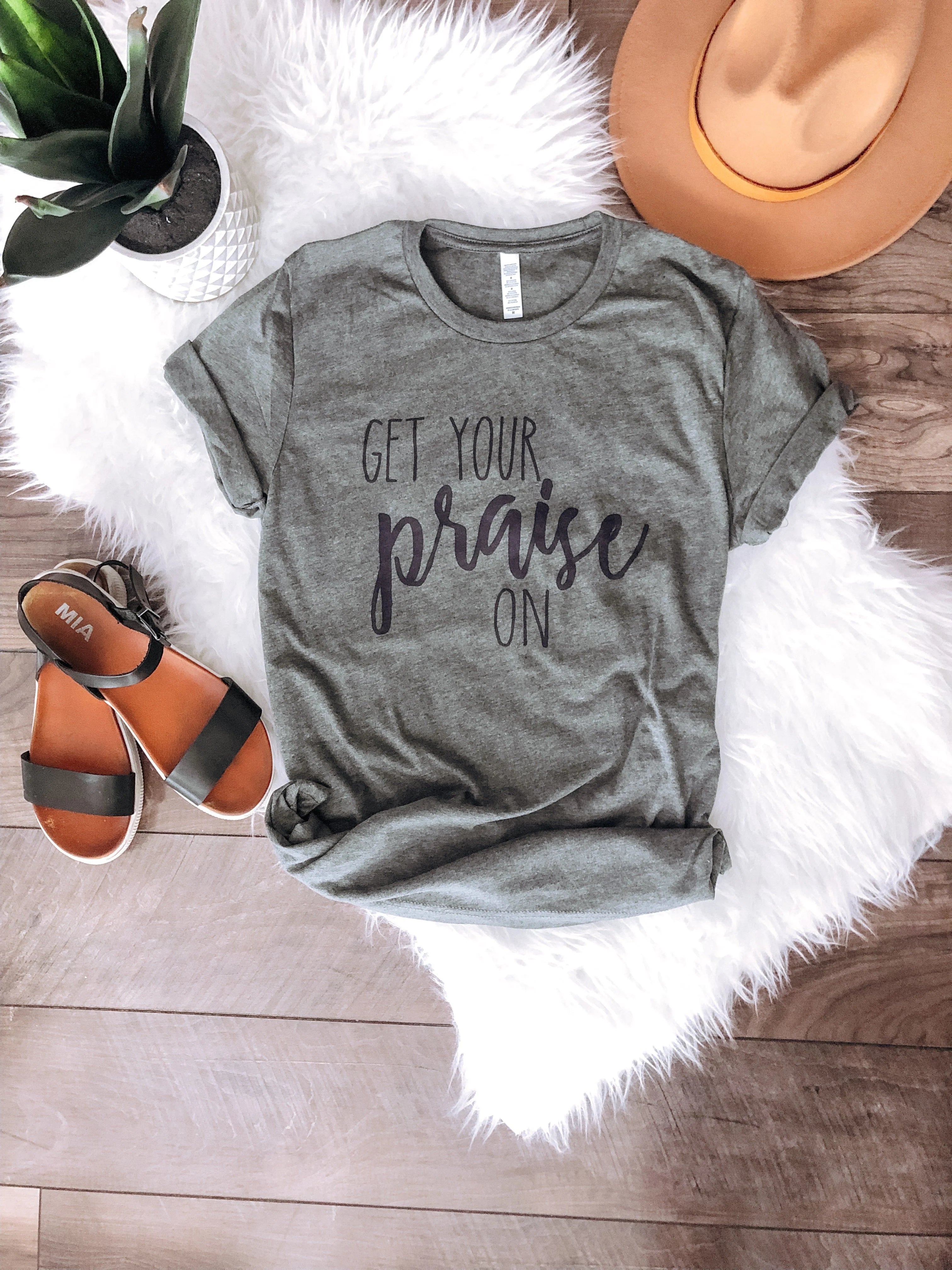 Get Your Praise On Tee
