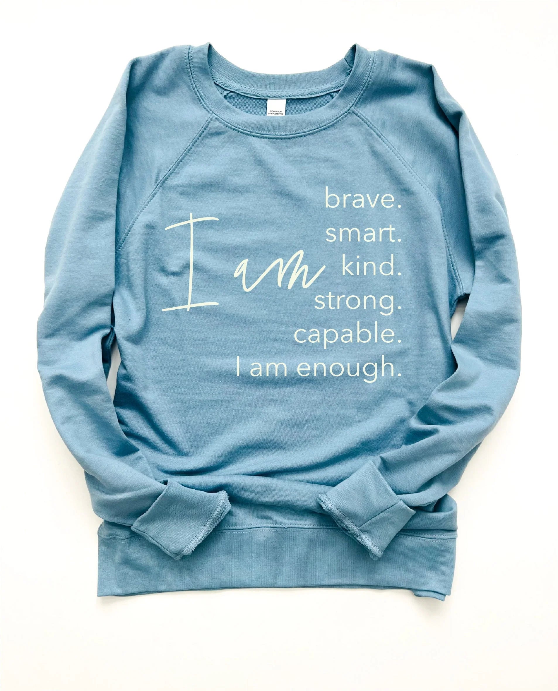 I Am French Terry Sweatshirt