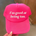 I'm Good at Being Tan Trucker Hat