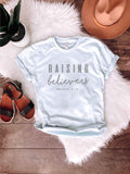 Raising Believers Tee